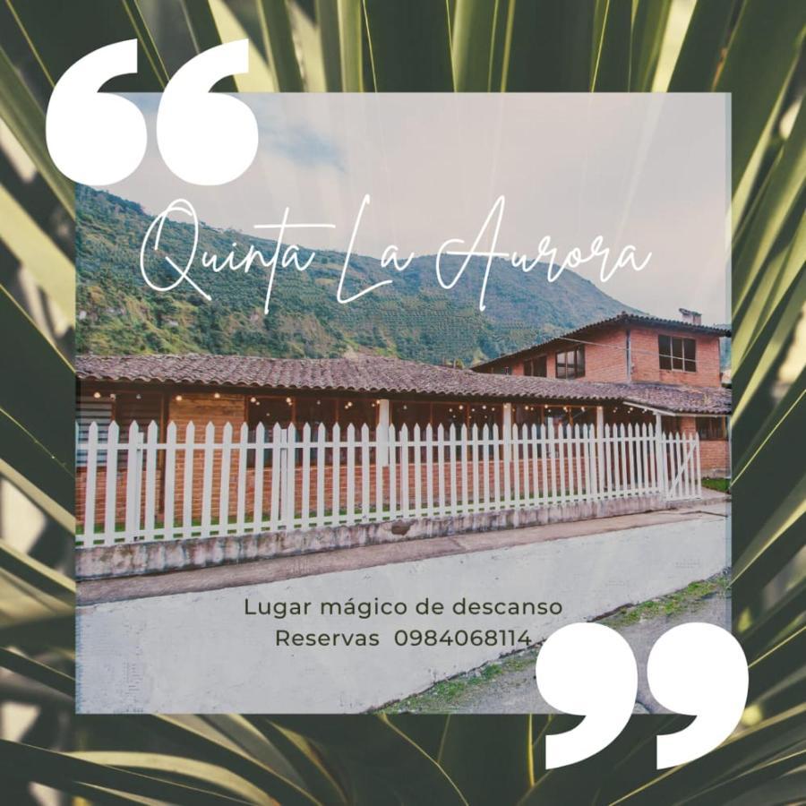 Rustic Quinta La Aurora Panzió Baños Kültér fotó